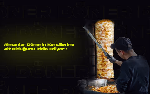Almanlar donerin kendilerine ait oldugunu iddia ediyor