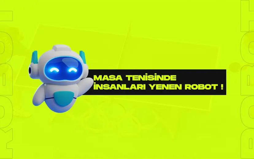 Google deepmind robotu masa tenisi oyununda insanlari yenebilecek sekilde egitti