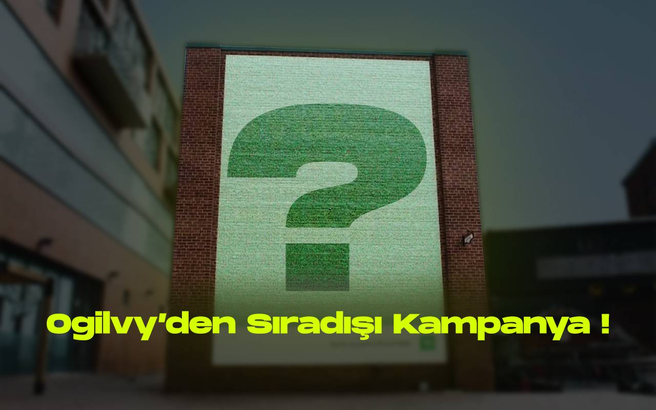 Ogilvyden siradisi kampanya