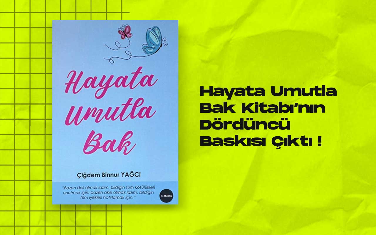 Hayata umutla bak kapak