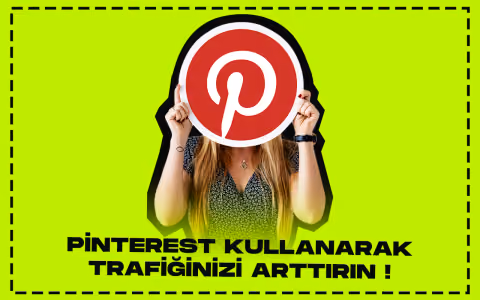 Pinterest kullanarak trafiginizi 20 kat artirin